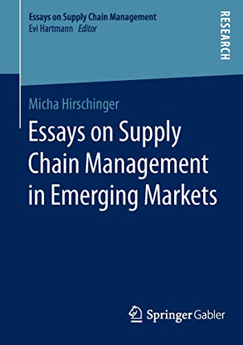 Essays on Supply Chain Management in Emerging Markets [Paperback]