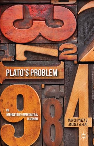 Plato's Problem: An Introduction to Mathematical Platonism [Paperback]