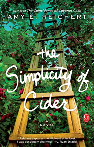 The Simplicity of Cider A Novel [Paperback]