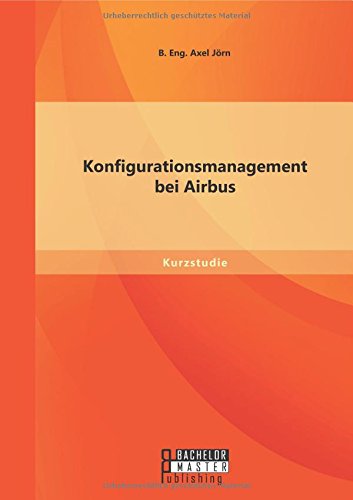 Konfigurationsmanagement Bei Airbus (german Edition) [Paperback]