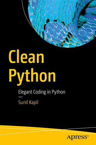 Clean Python Elegant Coding in Python [Paperback]