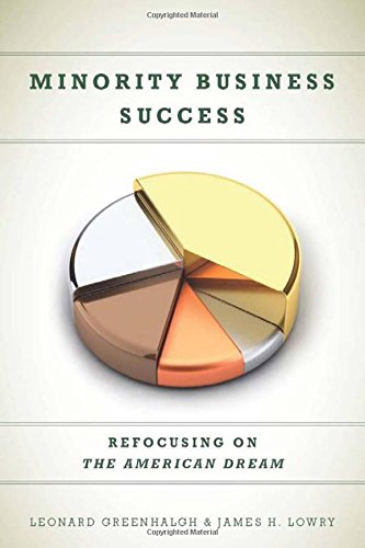 Minority Business Success Refocusing on the American Dream [Paperback]