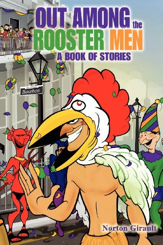Out among the Rooster Men  A Book of Stories [Paperback]