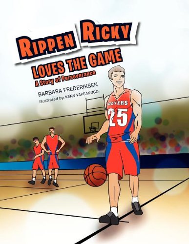 Rippen Ricky Loves the Game  A Book of Perseverance [Paperback]