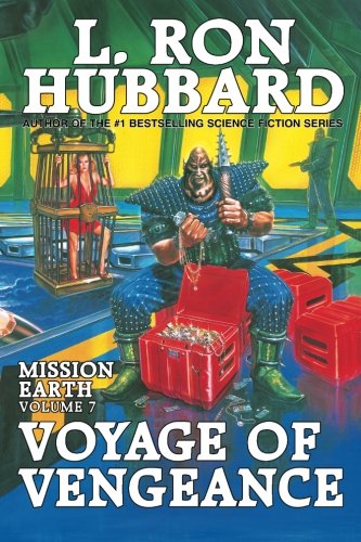Voyage Of Vengeance Mission Earth Volume 7 [Paperback]