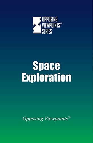 Space Exploration (opposing Viewpoints) [Paperback]