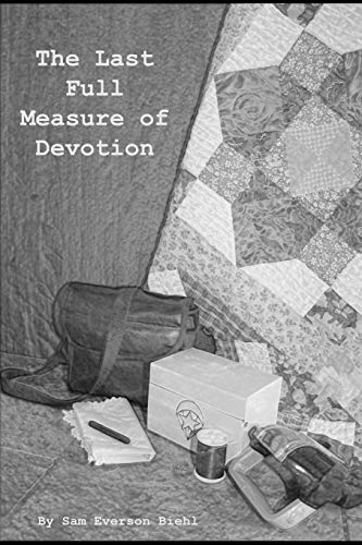 Last Full Measure of Devotion [Paperback]