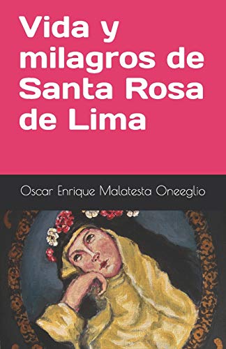 Vida y Milagros de Santa Rosa de Lima [Paperback]