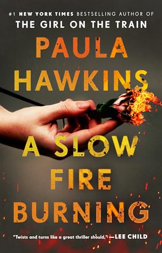 A Slow Fire Burning A Novel [Paperback]