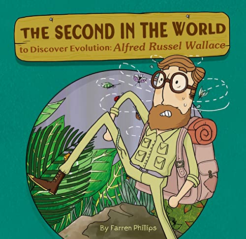 The Second in the World to Discover Evolution Alfred Russel Wallace [Hardcover]