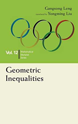 Geometric Inequalities In Mathematical Olympiad And Competitions(mathematical O [Hardcover]
