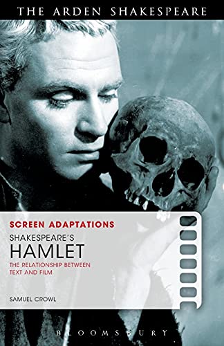 Screen Adaptations Shakespeare's Hamlet The Relationship Between Text and Film [Paperback]