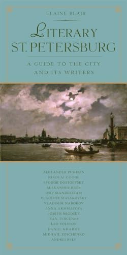 Literary St. Petersburg A Guide to the City and Its Writers [Paperback]