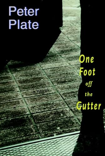 One Foot Off the Gutter A Novel [Paperback]