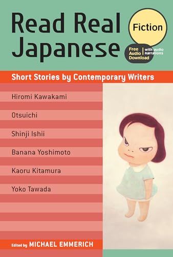 Read Real Japanese Fiction Short Stories by Contemporary Writers (free audio do [Paperback]