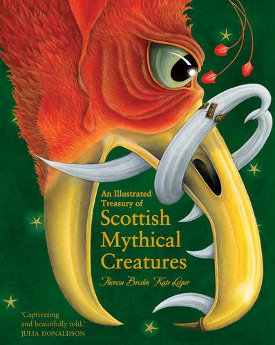 An Illustrated Treasury Of Scottish Mythical Creatures [Hardcover]