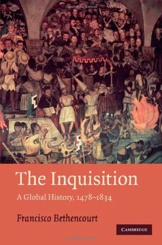 The Inquisition A Global History 1478}}}1834 [Hardcover]