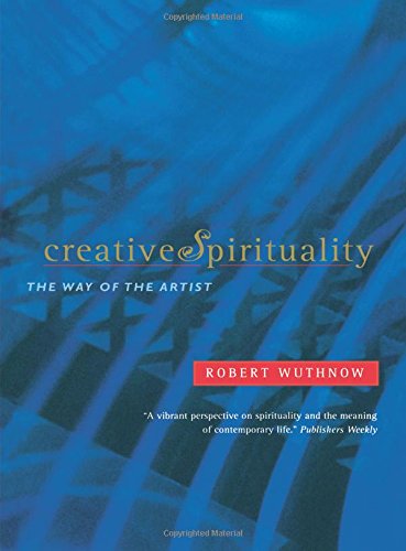 Creative Spirituality The Way of the Artist [Paperback]