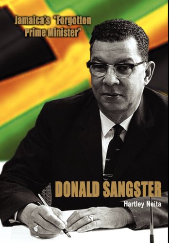 Jamaica's Forgotten Prime Minister - Donald Sangster [Hardcover]