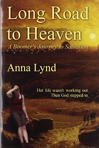 Long Road To Heaven A Boomer's Journey To Salvation [Paperback]