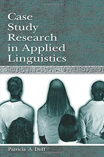 Case Study Research in Applied Linguistics [Paperback]
