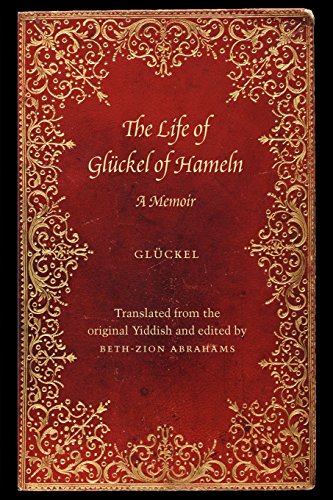 The Life Of Gluckel Of Hameln A Memoir [Paperback]