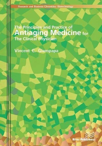 The Principles and Practice of Antiaging Medicine for the Clinical Physician [Hardcover]