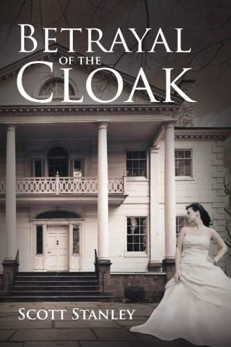 Betrayal Of The Cloak [Paperback]