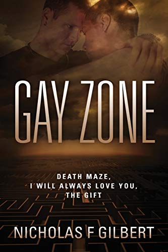 Gay Zone Death Maze, I Will Always Love You, The Gift [Paperback]