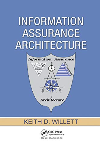 Information Assurance Architecture [Paperback]