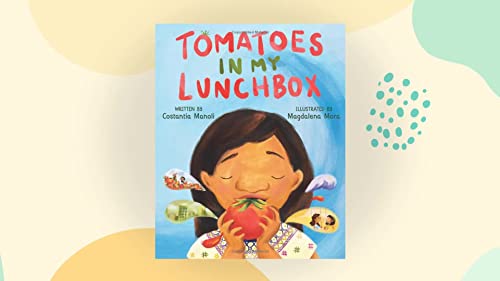 Tomatoes in My Lunchbox [Hardcover]