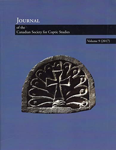 Journal of the Canadian Society for Coptic Studies. Volume 9 (2017) [Paperback]