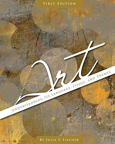 How To Speak Art Understanding Its Language, Issues, And Themes [Paperback]