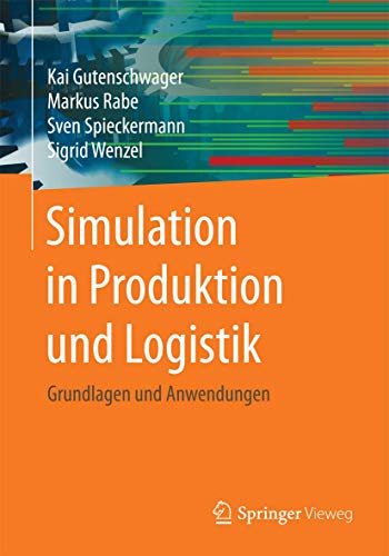 Simulation in Produktion und Logistik Grundlagen und Anwendungen [Paperback]