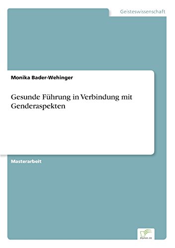 Gesunde Fuhrung in Verbindung Mit Genderaspekten [Paperback]