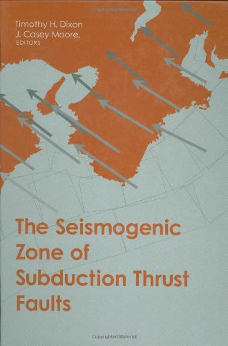 Seismogenic Zone of Subduction Thrust Faults [Hardcover]