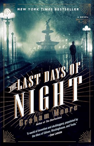 The Last Days of Night A Novel [Paperback]
