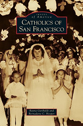Catholics of San Francisco [Hardcover]