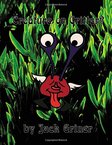 Creature or Critter [Paperback]