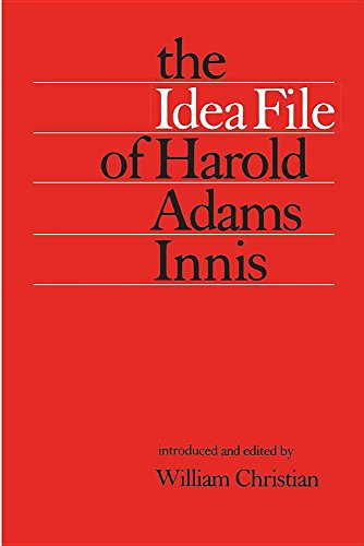 Idea File of Harold Adam Innis [Paperback]