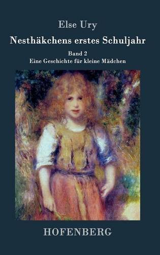 Nesthkchens Erstes Schuljahr (german Edition) [Hardcover]