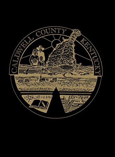 Caldwell County, Kentucky History [Hardcover]