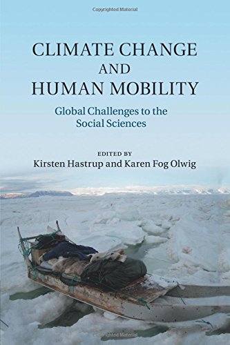 Climate Change and Human Mobility Challenges to the Social Sciences [Paperback]