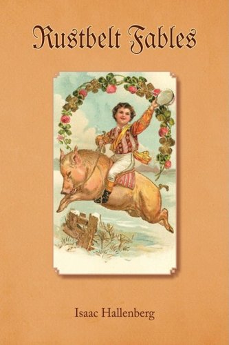 Rustbelt Fables [Hardcover]