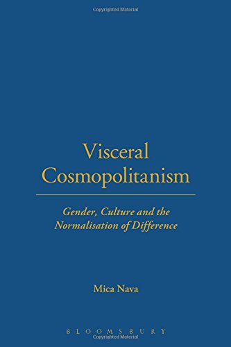Visceral Cosmopolitanism Gender, Culture and the Normalisation of Differenc [Paperback]