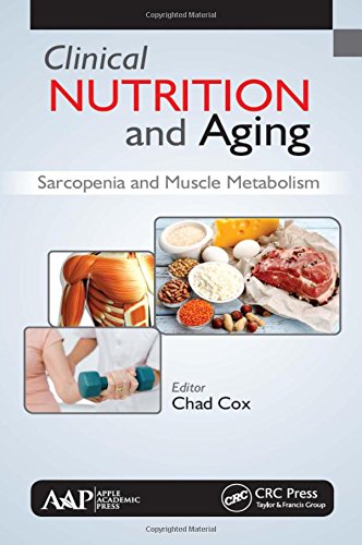 Clinical Nutrition and Aging Sarcopenia and Muscle Metabolism [Hardcover]
