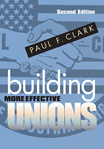 Building More Effective Unions, Second Edition [Paperback]