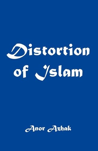 Distortion of Islam [Hardcover]