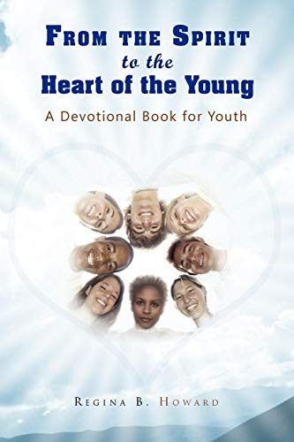 From the Spirit to the Heart of the Young  A Devotional Book for Youth [Paperback]