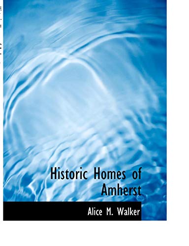 Historic Homes of Amherst [Paperback]